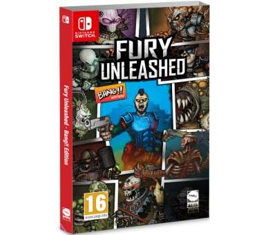 FURY UNLEASHED BANG !! EDITION