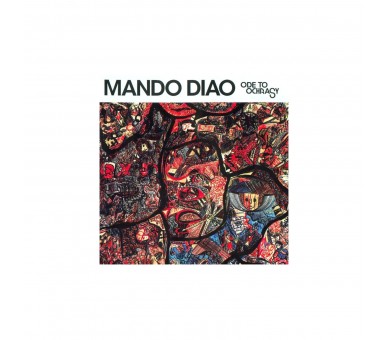 Mando Diao Ode To Achrasy